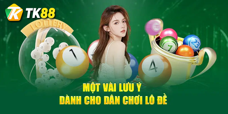 kinh nghiệm ôm lô đề tại tk88